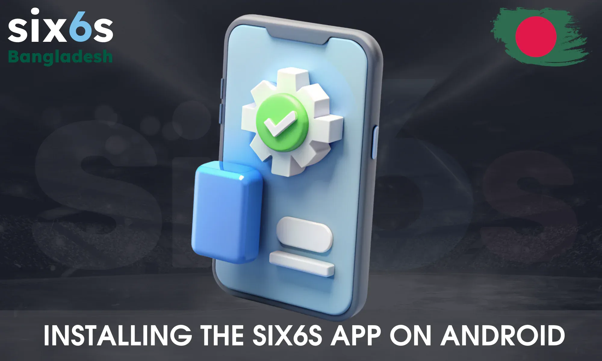 INSTALLING-THE-SIX6S-APP-ON-ANDROID 